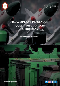 IADWS : INDIA’S INDIGENOUS QUEST FOR STRATEGIC SUPREMACY