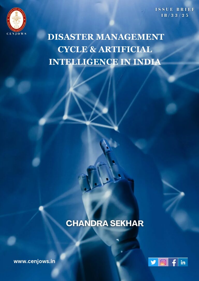 DISASTER MANAGEMENT CYCLE & ARTIFICIAL INTELLIGENCE IN INDIA – CENJOWS